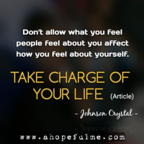 TAKE CHARGE OF YOUR LIFE
