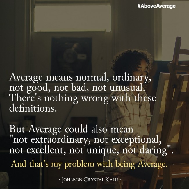 Don't be average
