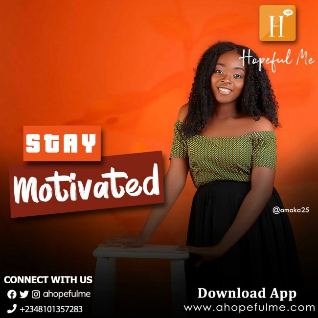 Stay motivated 