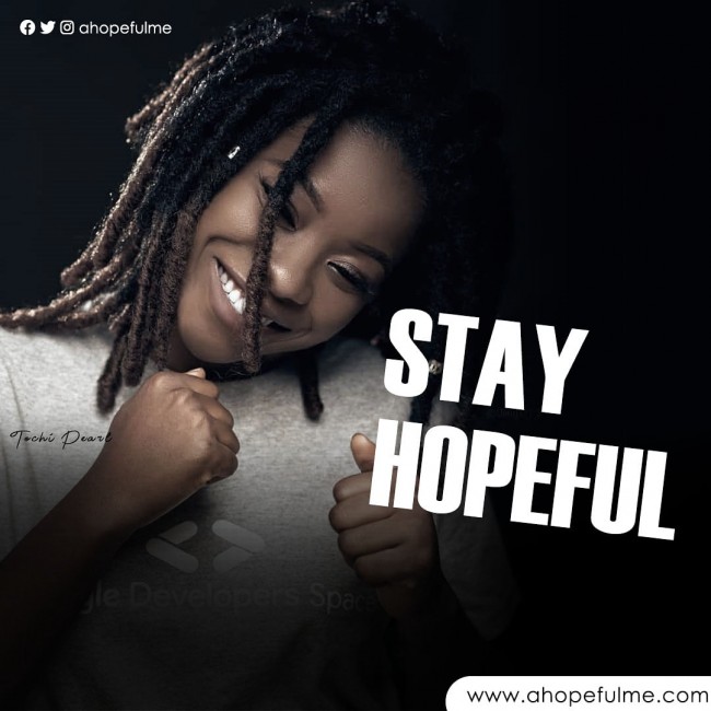 Stay Hopeful 