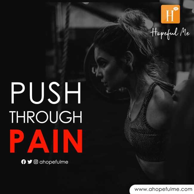 Push through pain 
