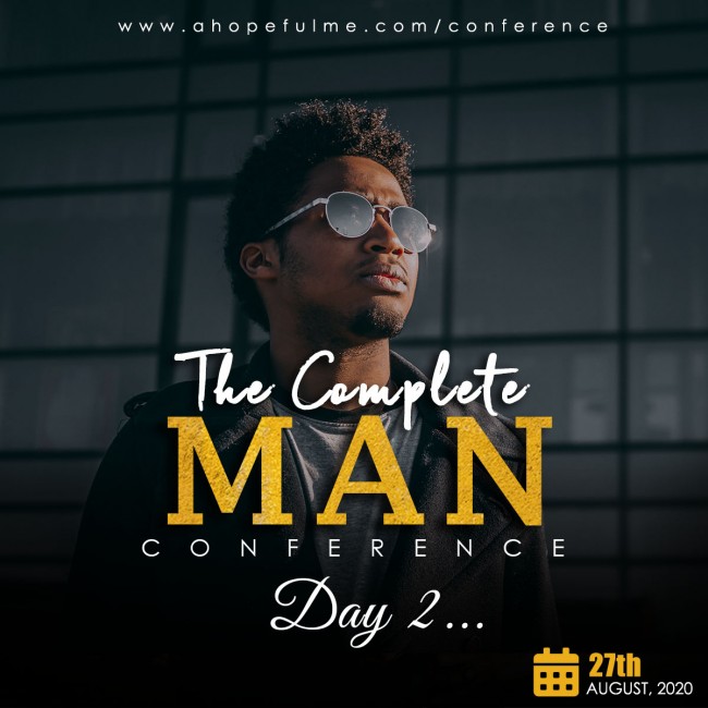 Day 2 complete man conference 