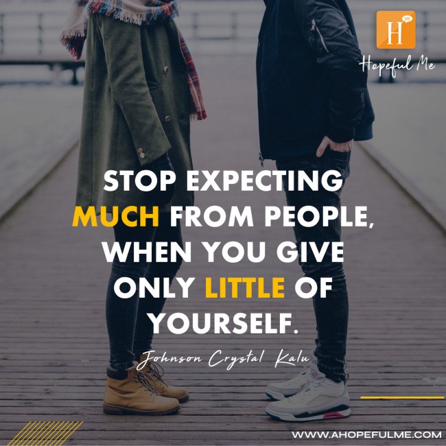 Stop expecting much from people 