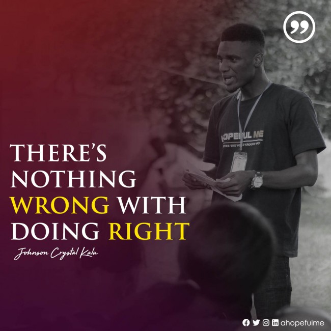 Nothing wrong with doing right 