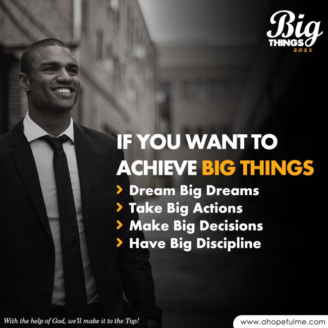 Achieve Big things 
