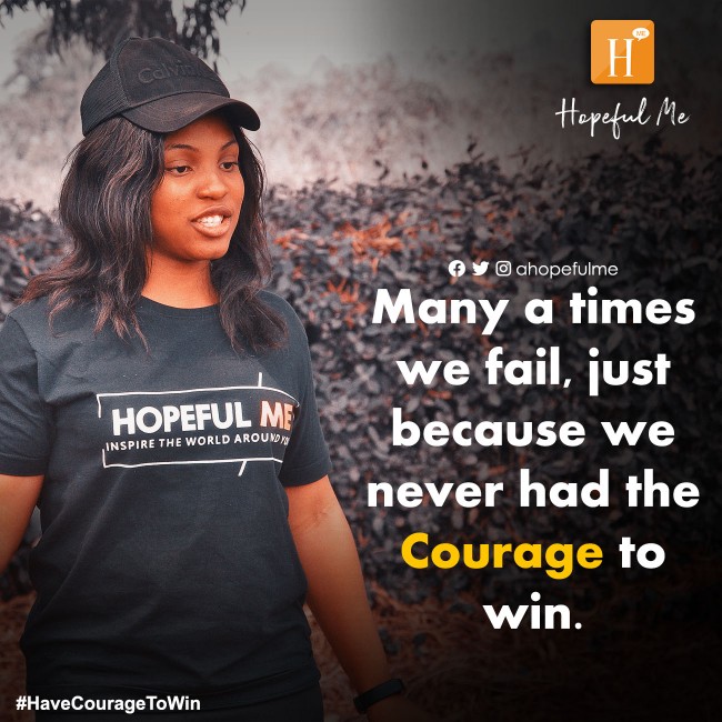 Have the courage to winðŸ”¥