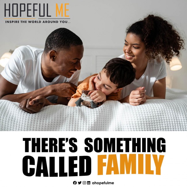 There's something called family 