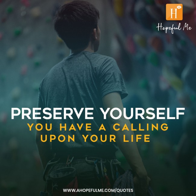Preserve yourself