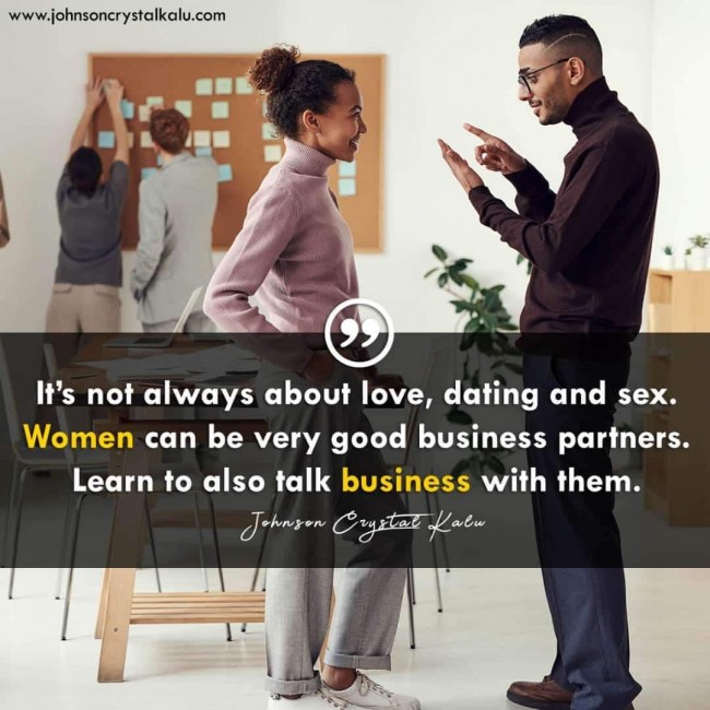 WOMEN CAN BE VERY GOOD BUSINESS PARTNERS