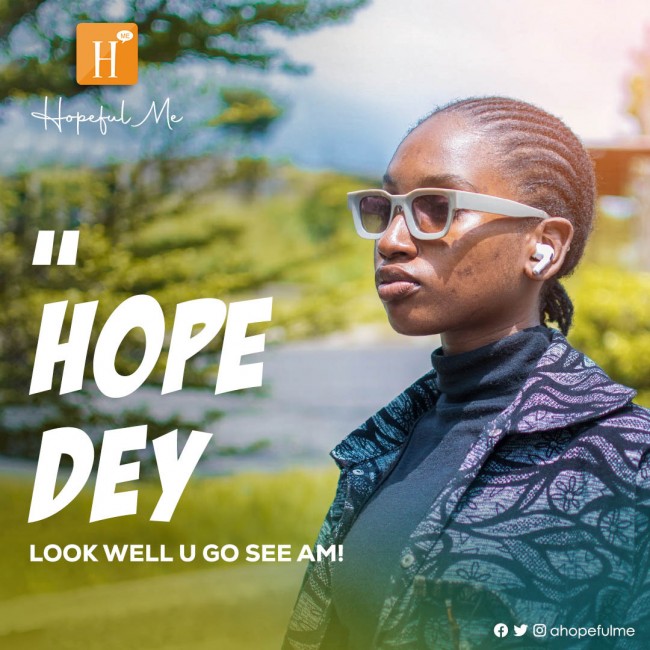Hope dey 
