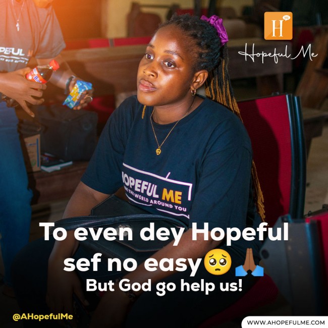 To dey Hopeful