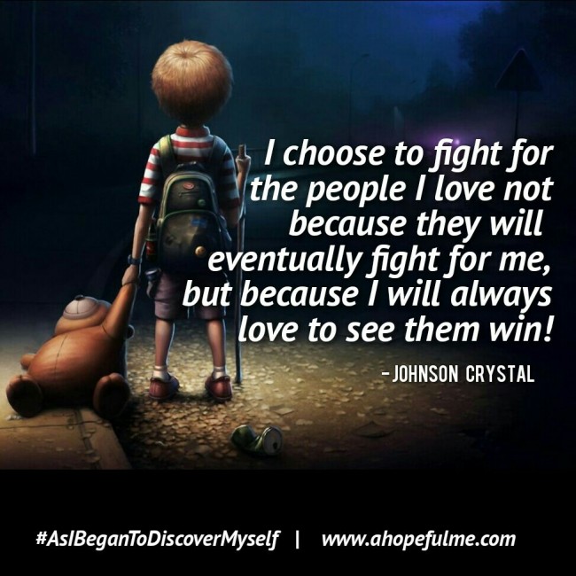 Fight for the people you love 