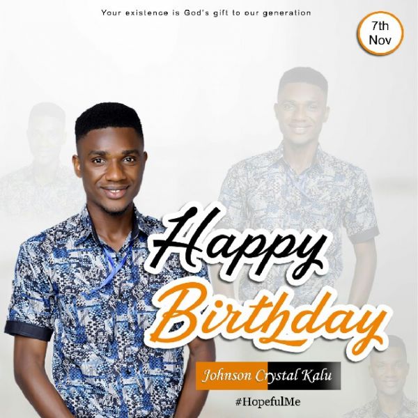 Happy birthday to Johnson Crystal Kalu 